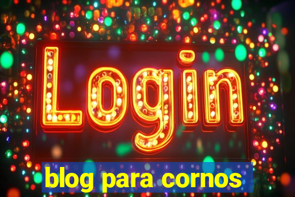 blog para cornos